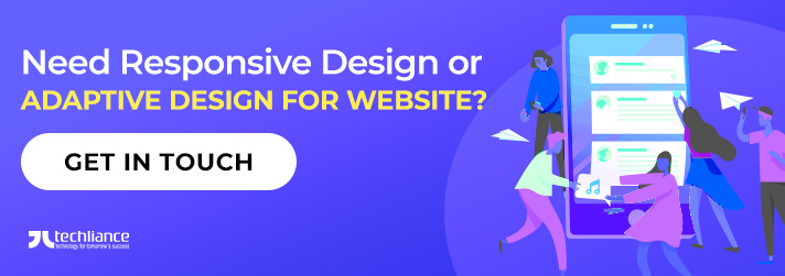Need Responsive Design or Adaptive Design for Website