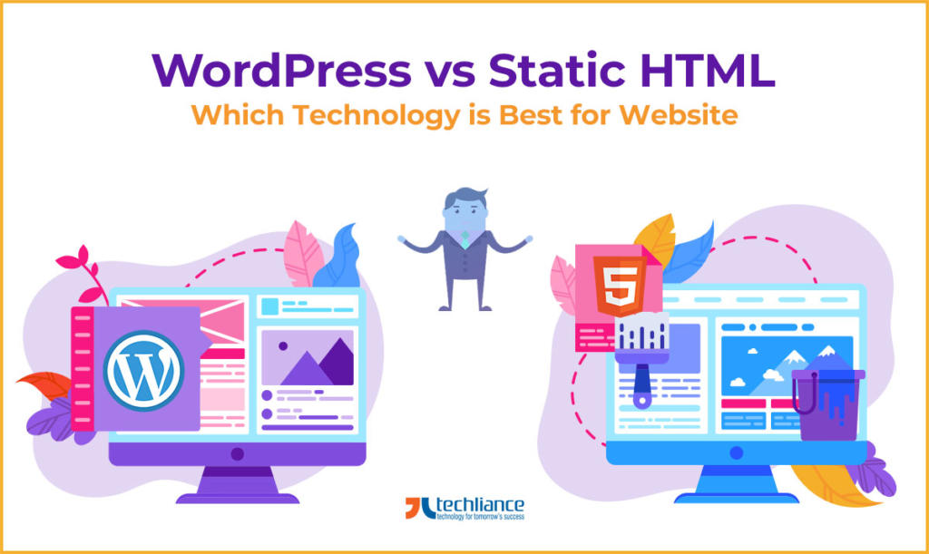 WordPress vs Static HTML - Which Technology is Best for Website