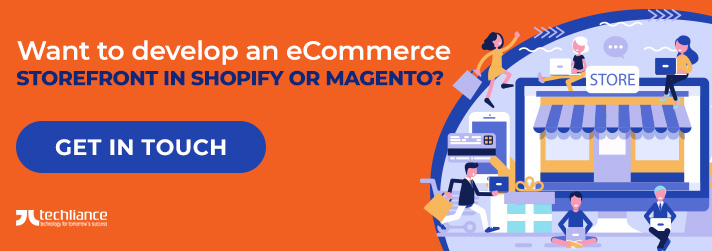 Want to develop an eCommerce Storefront in Shopify or Magento