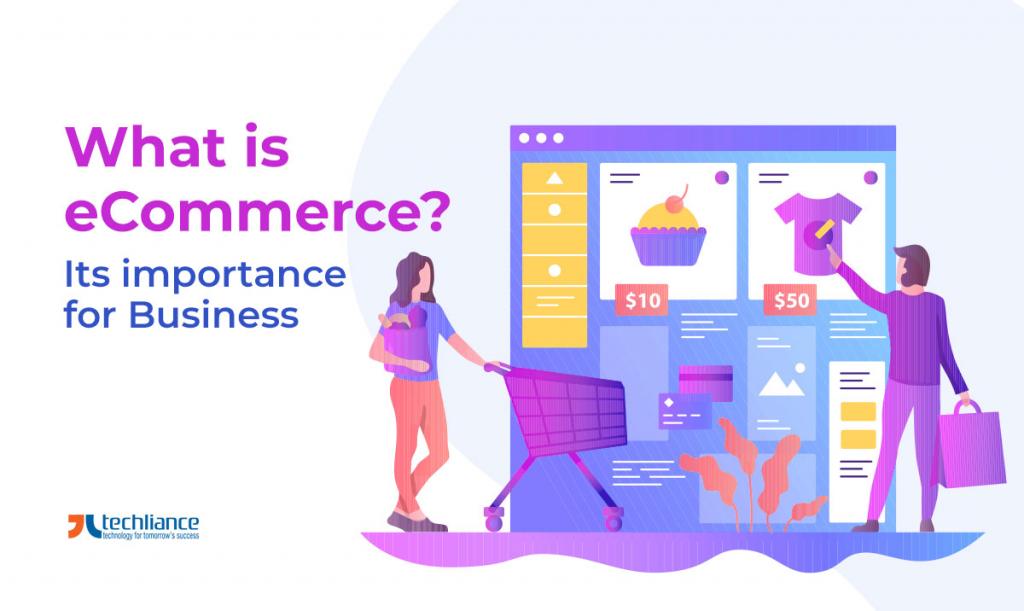 What is eCommerce - Its importance for Business