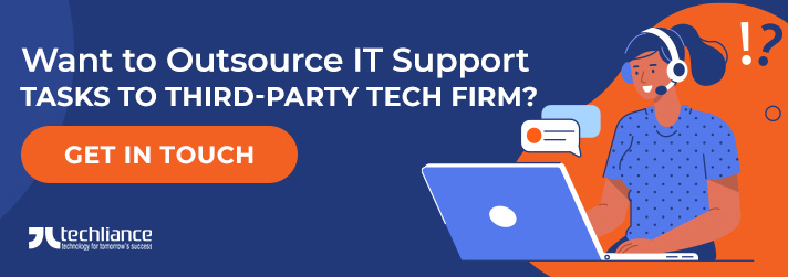 Want to Outsource IT Support Tasks to third party Tech Firm